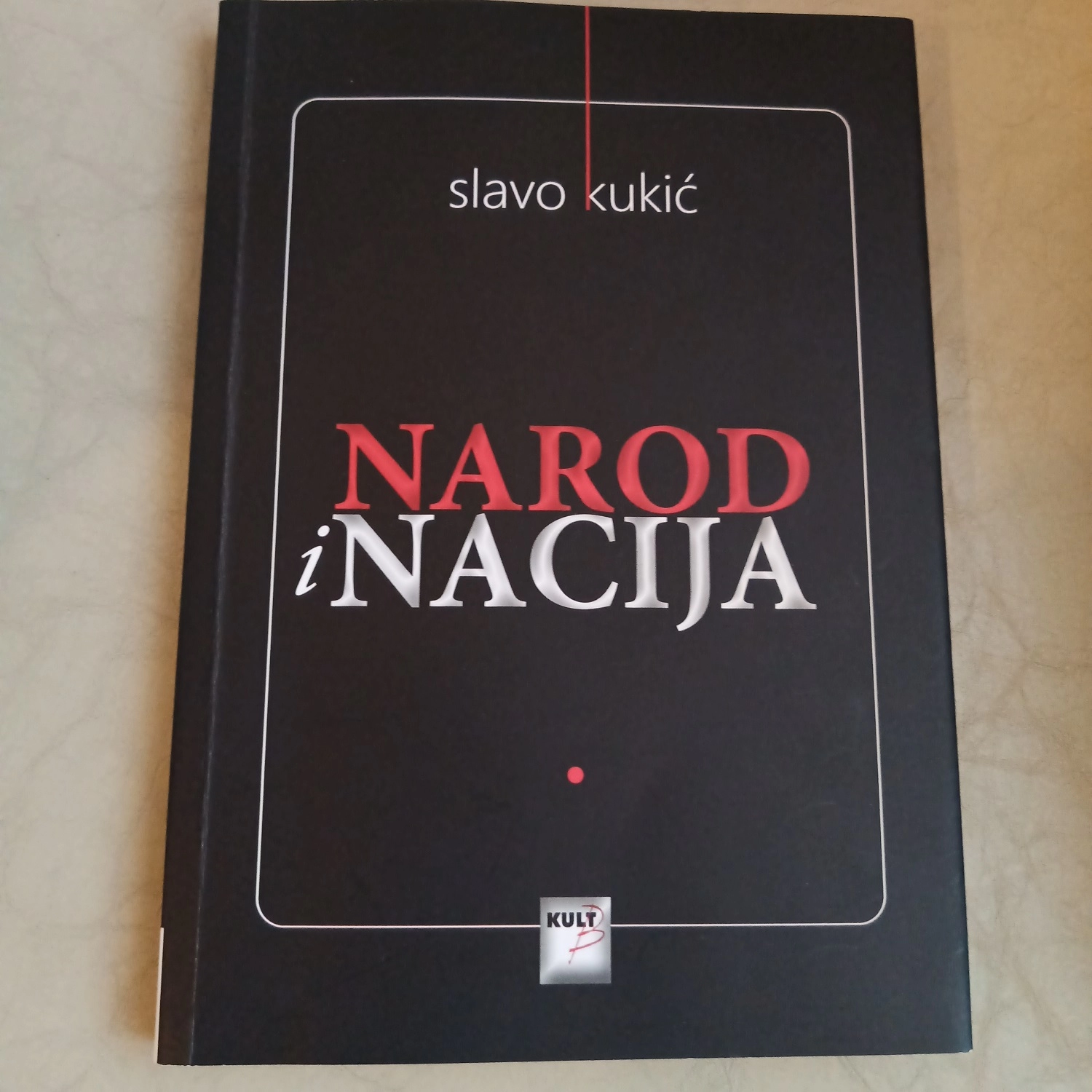 Slavo Kukic Narod I Nacija