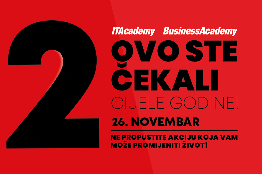 ITAcademy i BusinessAcademy organizuju akciju koja vam može promijeniti život