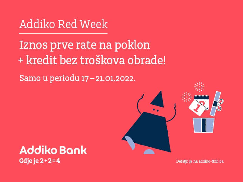 Addiko Red Week: Iznos prve rate kredita na poklon od Banke