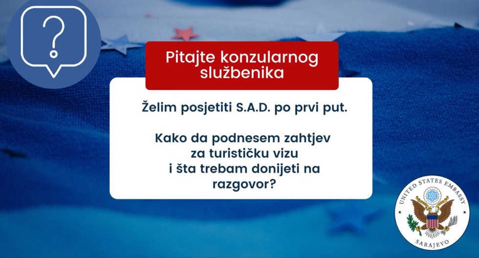 Veleposlanstvo SAD-a u BiH o proceduri za dobivanje američkih viza